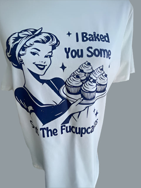 I Baked you tee/med